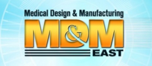 MEDICAL DESING &amp; MANUFACTURING EAST 2011